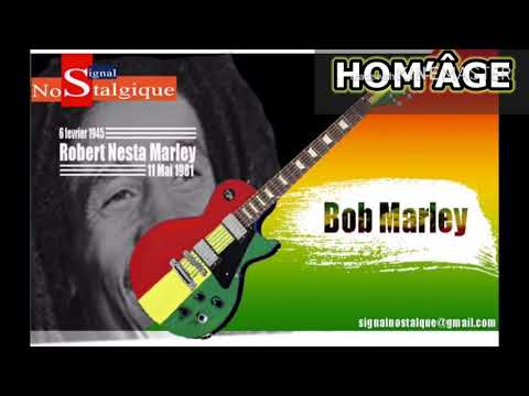 HOMMAGE A BOB MARLEY (Signal Nostalgique)Emission du dimanche 9 Février 2020 Présentation#Sarousvens