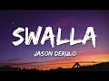 Download Jason Derulo Swalla Lyrics Feat Nicki Minaj Ty Dolla Ign Mp3 Song