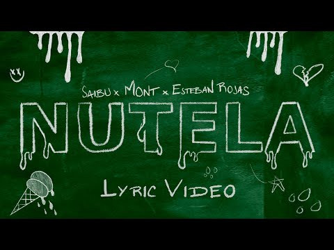 Saibu, Mont, Esteban Rojas - Nutela (Lyric Video Oficial)