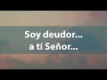 Soy deudor - Juan Carlos Alvarado - Letra HD