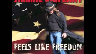 Jimmie Van Zant - Feels Like Freedom