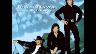 Blackhawk- Hole in My Heart