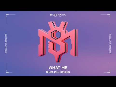 Sham Jam, Sunbios - What Me | Bassmatic Records