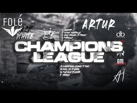 Artur - Champions League Feat Doni [Prod By MBeats]