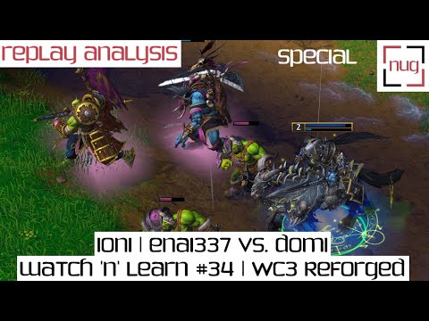 1on1 ENA1337 (Orc) vs. Domi (UD) [Watch 'n' Learn #34] | Over-Explain | Warcraft III Reforged | [DE]