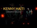 Kenny Haiti - Demantibile M (Official Audio)