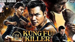 Kung Fu Killer (Full Movie) | Hindi Dubbed Chinese Action Movie 2023 | Kung fu Movies