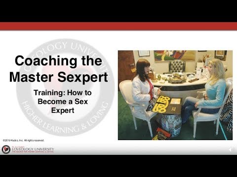 Loveology University - "Coaching the Master Sexpert Course" Sneak Preview
