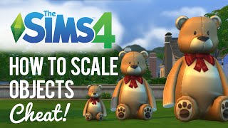 The Sims 4 — How to Scale Objects / Increase size