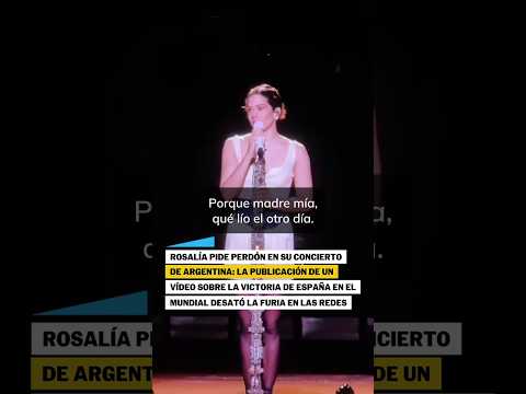 Rosalía pide perdón en su concierto de Argentina por publicar un vídeo del Mundial #shorts