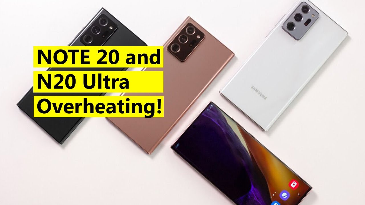 Samsung Galaxy Note 20 Battery Drain and Overheating issues on Exynos