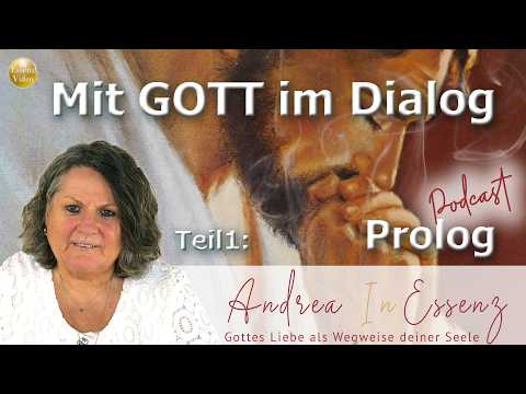 Mit GOTT im Dialog - heute: Prolog #andreainessenz #gott #jesus