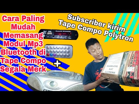 Pasang Modul Mp3 Bluetooth di Tape Compo Polytron Milik Subscriber