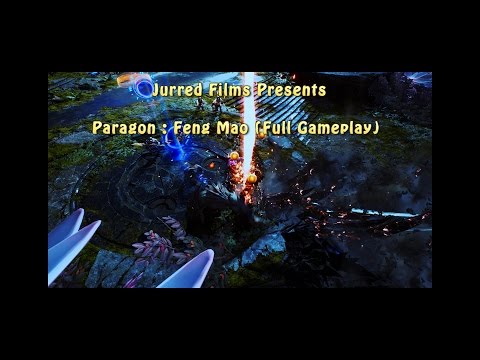 Paragon: Feng Mao Full Gameplay 1080p 60 FPS HD