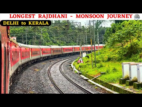 * 3000+ kms Monsoon Journey in Longest Rajdhani * Delhi to Kerala | Thiruvananthapuram Rajdhani