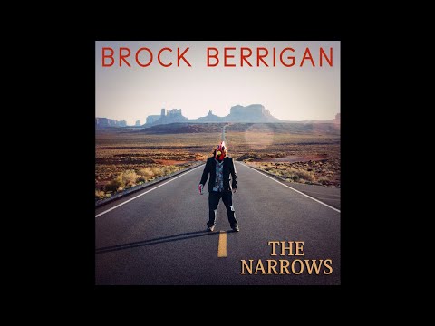 Brock Berrigan - The Narrows [Full Album]