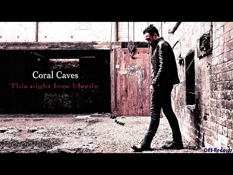 Coral Caves - This night love bleeds