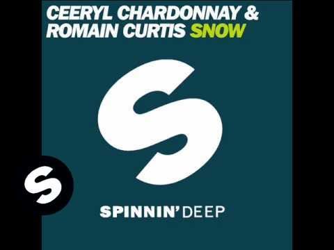 Ceeryl Chardonnay & Romain Curtis - Snow (Muzikjunki remix)