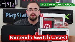 Nintendo Switch Cases - Let's Take A Look At A Few!