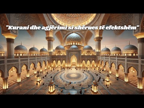 "Kurani dhe agjërimi si shërues të efektshëm"