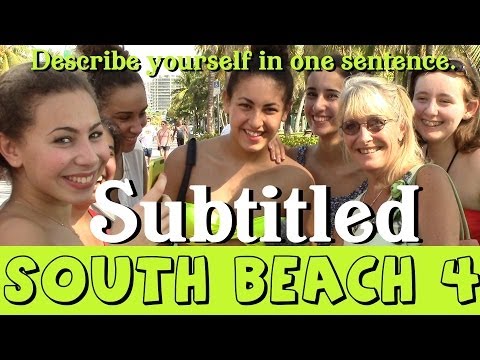 Real-English-SUBTITLED-The South Beach Clips-4-Describe-self-in-one-sentence