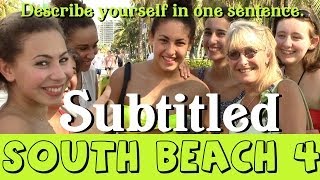 Real-English-SUBTITLED-The South Beach Clips-4-Describe-self-in-one-sentence