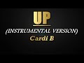 Up - Cardi B (Instrumental/No Lyrics)