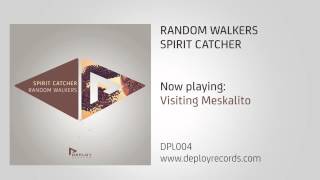 Random Walkers - Visiting Meskalito [Deploy Records]