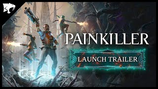Painkiller - Launch Trailer