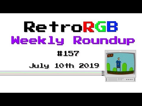 RetroRGB Weekly Roundup #157 - July 10th 2019