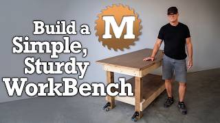 How to Build a Simple & Sturdy DIY Workbench | Step-by-Step