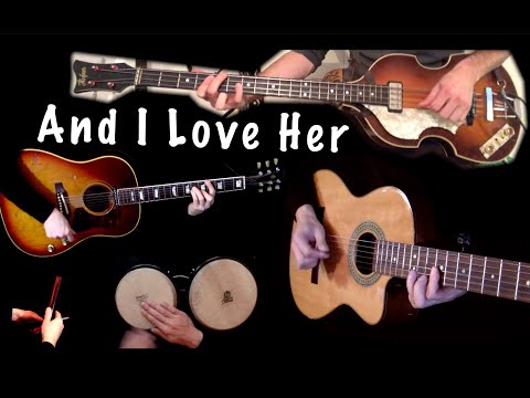 And I Love Her | Guitars, Bass, Bongos and Claves | Cover Video
