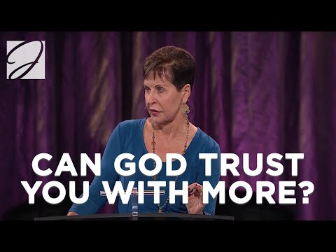 Can God Trust You With More? | Joyce Meyer