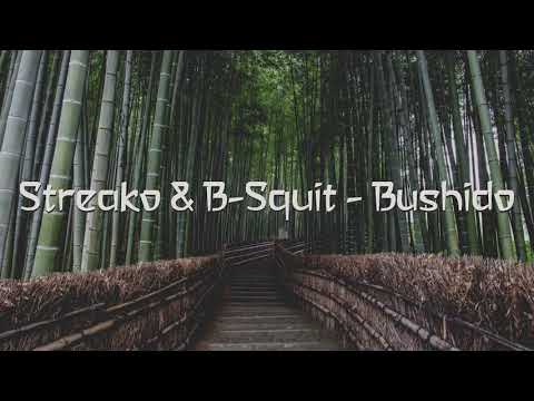 Streako & B-Squit - Bushido