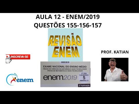 REVISÃO ENEM (Aula 12)  - Questões  155-156-157  do ENEM 2019 #ProfKatian