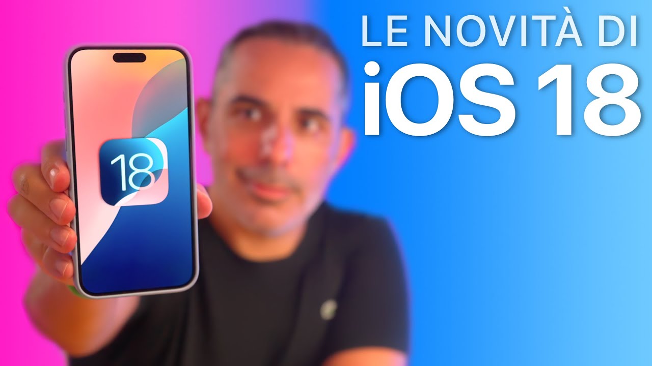 iOS 18 ORA DISPONIBILE | Tutte le Novità