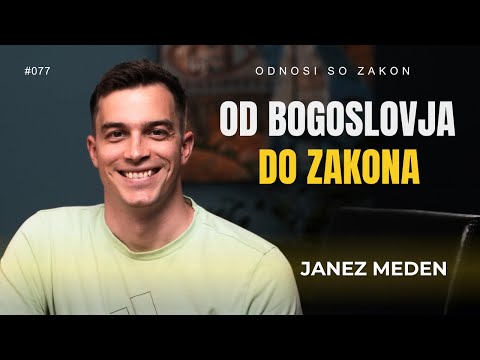 OD BOGOSLOVJA DO ZAKONA - Janez Meden | #OdnosiSoZakon | Podkast #077