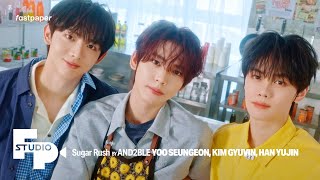 Download lagu [FPstudio] Sugar Rush by AND2BLE YOO SEUNGEON & KIM GYUVIN & HAN YUJIN mp3