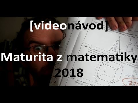 Maturita MATEMATIKA 2018 [riešenia + postup]