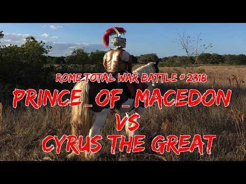 RTW: Prince_of_Macedon vs Cyrus The Great (and RESPONSE VIDEO)