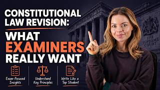 Constitutional Law Revision: What Examiners Really Want