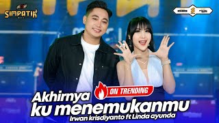 Download lagu AKHIRNYA KU MENEMUKANMU - LINDA AYUNDA ft IRWAN KRISDIYANTO - SIMPATIK MUSIC mp3 Download lagu AKHIRNYA KU MENEMUKANMU - LINDA AYUNDA ft IRWAN KRISDIYANTO - SIMPATIK MUSIC mp3