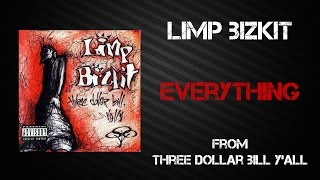 Limp Bizkit - Everything [Lyrics Video]