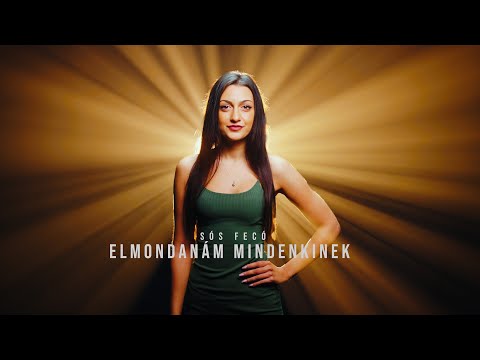 Sós Fecó - Elmondanám mindenkinek / Nem a pénzemért csak a szívemért (Official Music Video)