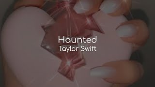 Haunted - Taylor Swift (lyrics)