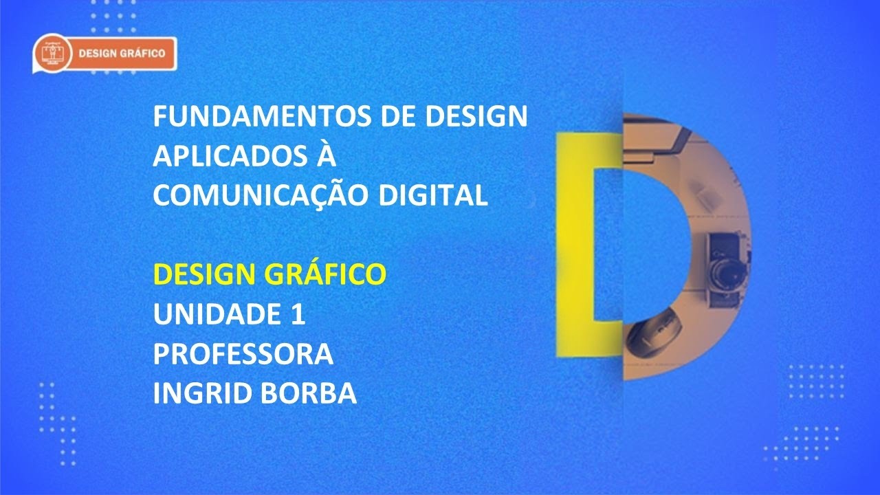 TECHNICAL COURSE IN GRAPHIC DESIGN | FUNDAMENTALS OF DESIGN APPLIED TO DIGITAL COMMUNICATION | UN...