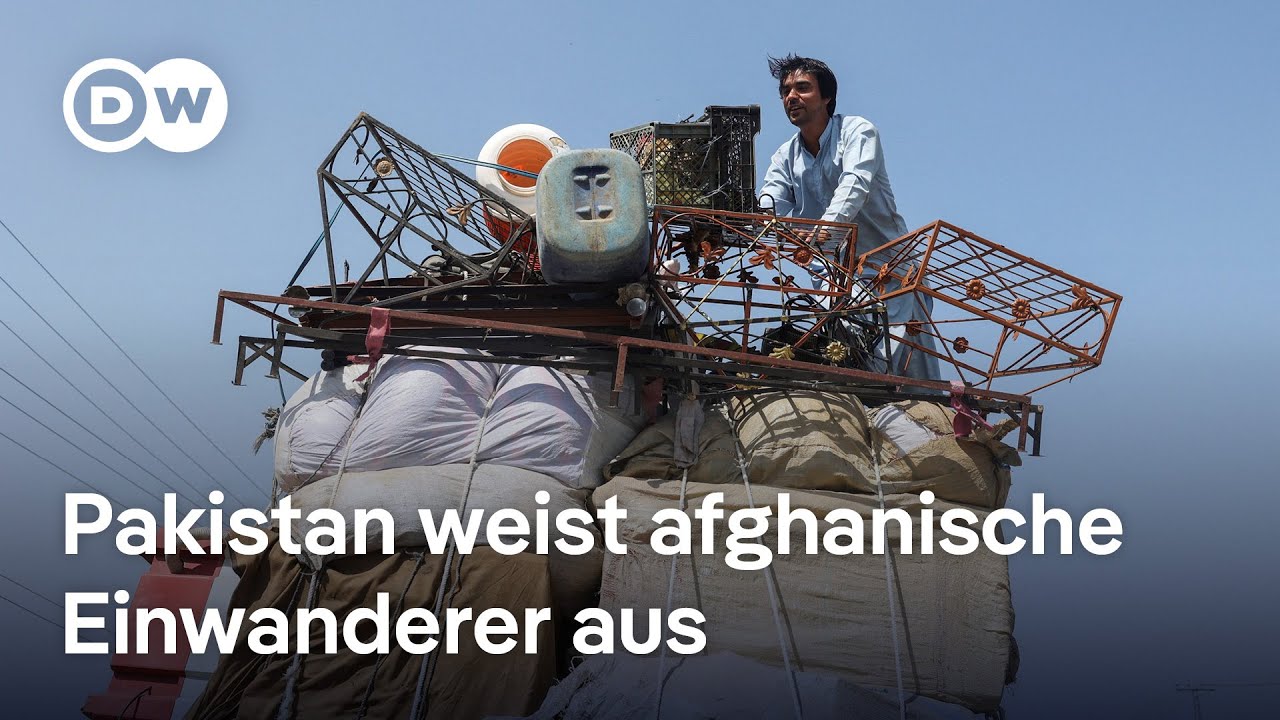 Pakistan weist massenhaft afghanische Einwanderer aus | DW Nachrichten