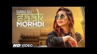 New Punjabi Song 2019 Saak Morhdi: Sarika Gill Song | Desi Crew | Latest Punjabi Songs 2019
