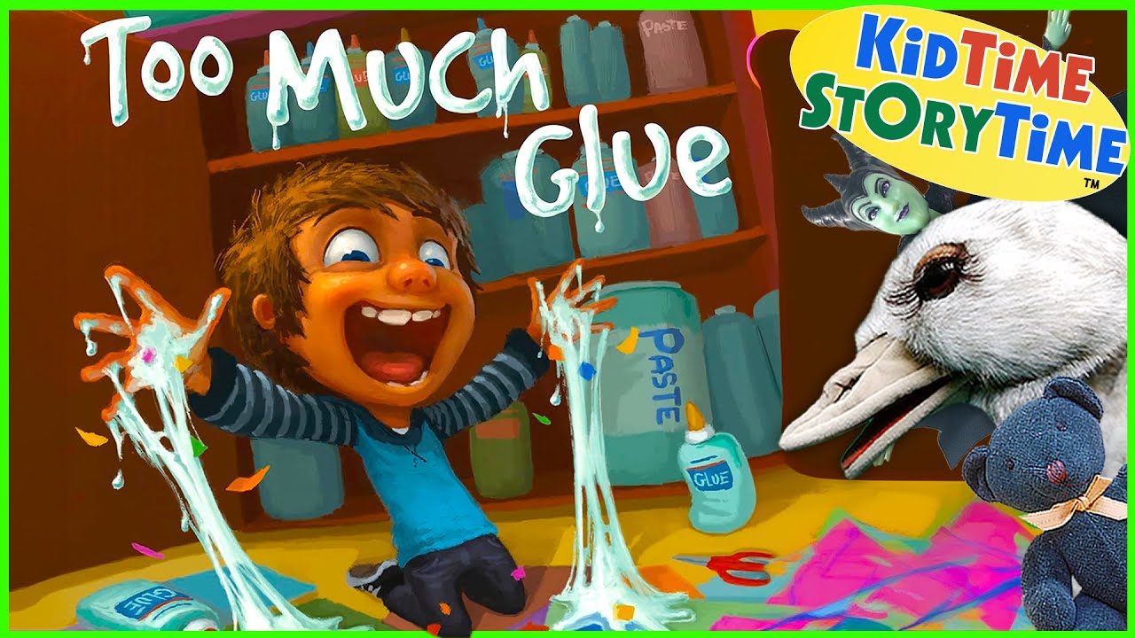 Too Much Glue - Kid Favorite Read Aloud