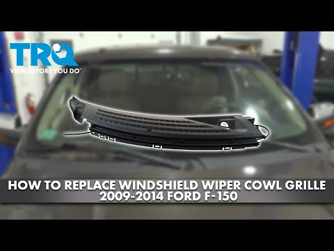 How to Replace Windshield Wiper Cowl Grilles 2009-2014 Ford F-150